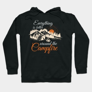 Everything is better around the Campfire Hoodie